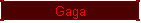 Gaga