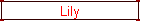 Lily